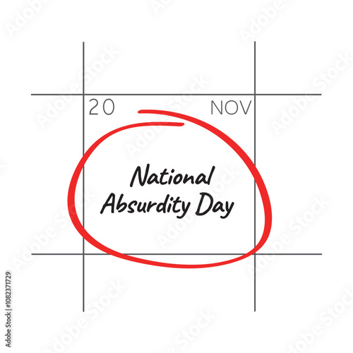 National Absurdity Day, November 20 - calendar date.