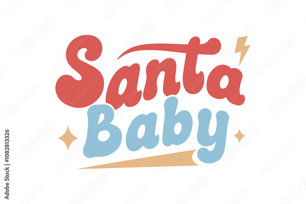 Fototapeta premium Santa baby, Christmas Typography T shirt Design