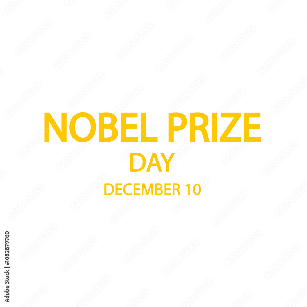 Nobel prize day december 10 text, vector art illustration. Nobel prize day december 10 text, vector art illustration.