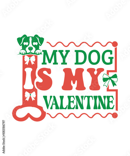 My Dog is My Valentine svg photo