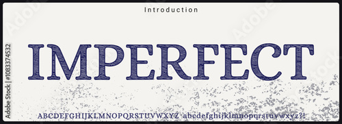 Rough and textured serif typeface. Alphabet vector font with uppercase and lowercase. 