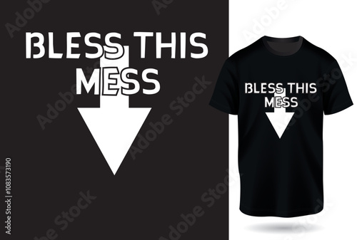 bless this mess - funny slogan and arrow points down the fatty belly or can be mention lower parts. Editable and printable design for t-shirts, mugs, graphic tee, sweatshirt, cases, etc.
