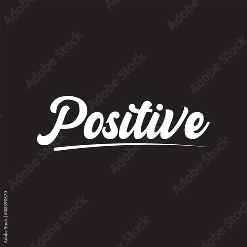 Positive  hand drawn, calligraphy and lettering, isolated on black background.. EPS 10/AI