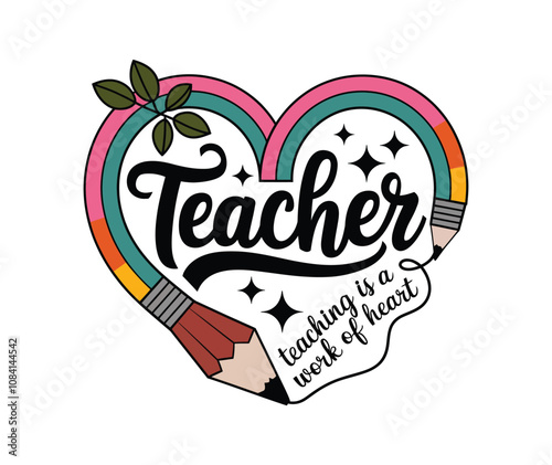 Boho Teacher Rainbow Vector Art Illustration With Pencil. Teacher Badges For Gifts, Design Holiday Cards, And Print T-Shirts.