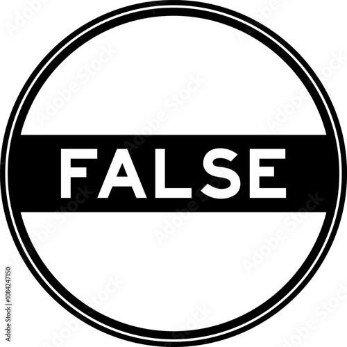 Black color round seal sticker in word false on white background