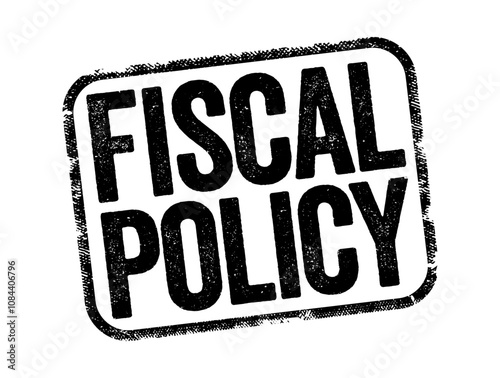 Fiscal Policy is the use of government revenue collection and expenditure to influence a country's economy, text concept stamp