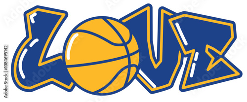 Love - Basket  Yellow and Blue with ball basketball, sport vector graphics for street art - graffiti lettering typography - art illustration - multicolor - writen Word -	