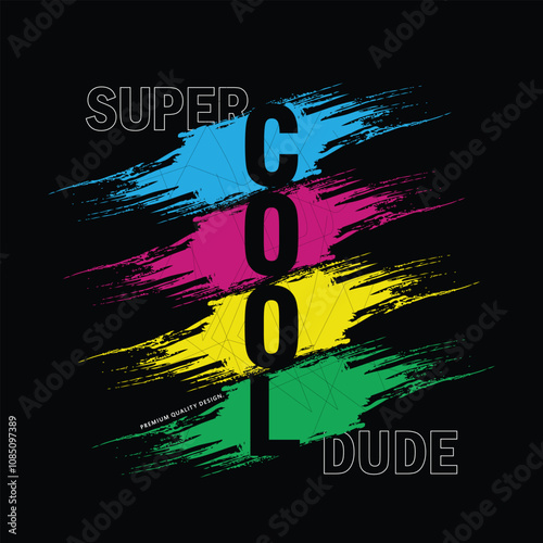 cool dude slogan, graphic tee typography design, trendy t shirt print, letters style, illustration vector art