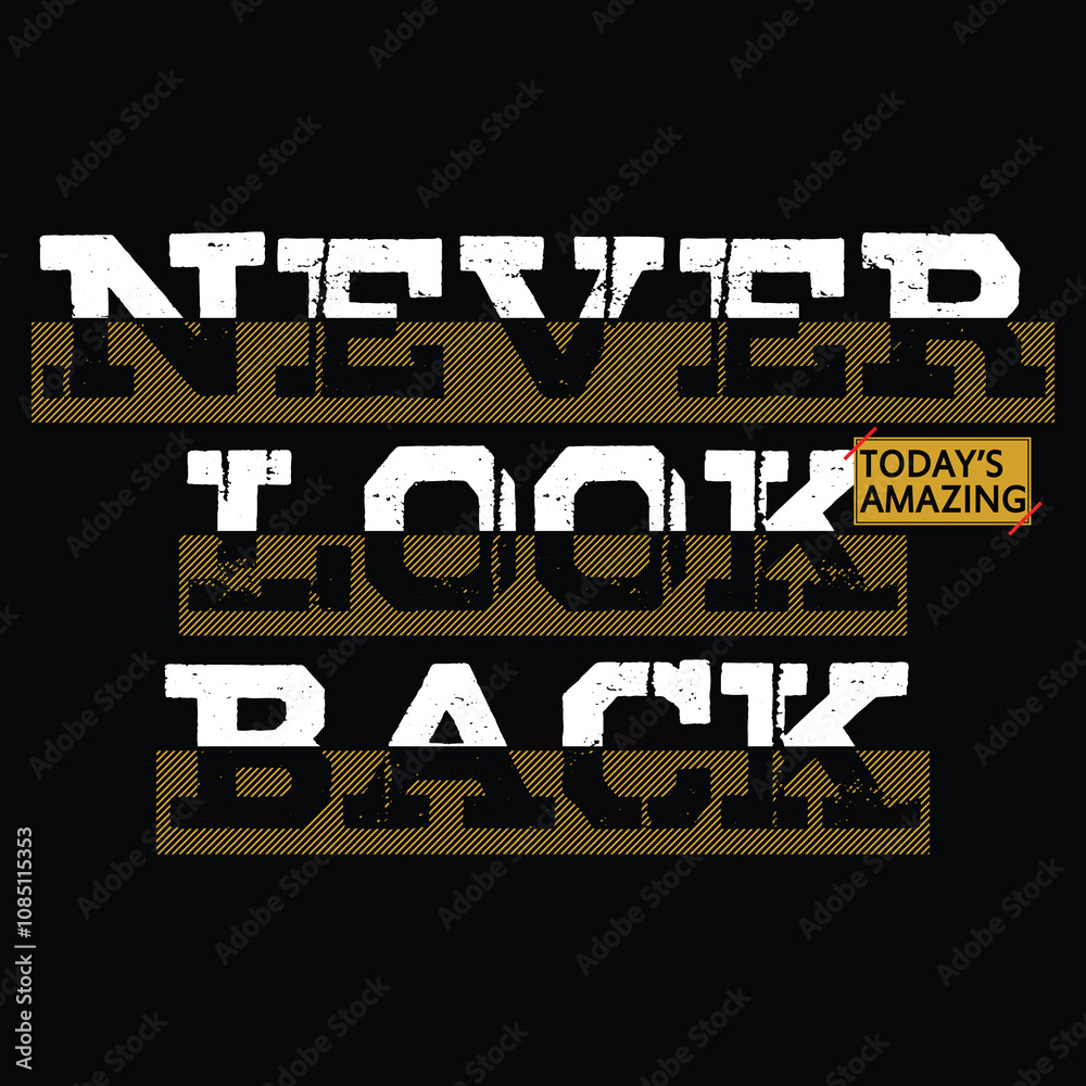 Obraz premium never look back slogan, graphic tee typography design, trendy t shirt print, letters style, illustration vector art