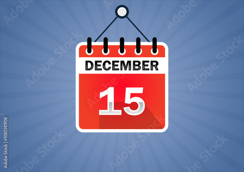 December 15, Calendar hanging sign. 15th days of the month, modern illustration. Date day of week Sunday, Monday, Tuesday, Wednesday, Thursday, Friday, Saturday. Flat style photo