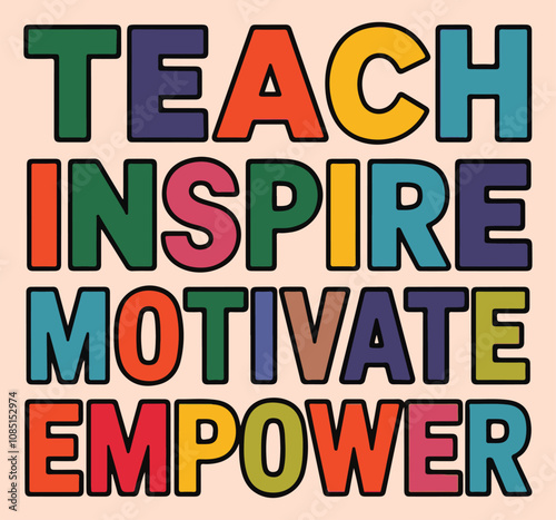 Teach inspire motivate empower illustration vector .
