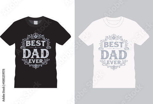 Best Dad Ever t shirt Design print ready tepplate.