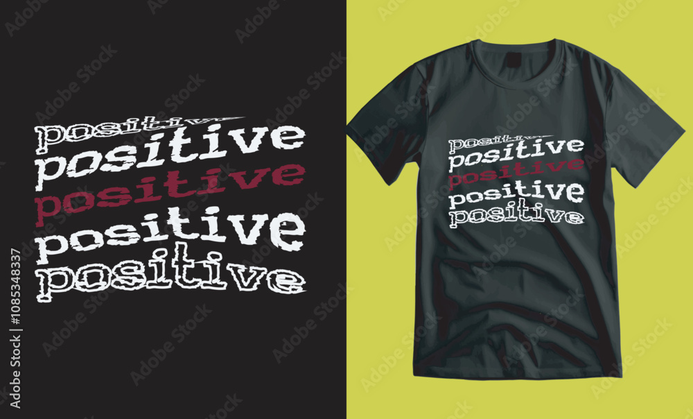 Fototapeta premium typography t shirt design, positive, t-shirts, t shirt design