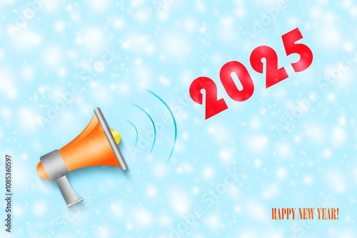 Happy New Year 2025 Inscription and megaphone on a blue background. New Year background. Festive