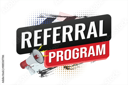 referral program referral a friend plan page poster banner mega phone graphic design icon logo sign symbol social media website coupon

