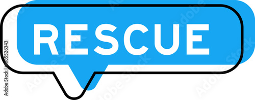 Speech banner and blue shade with word rescue on white background
