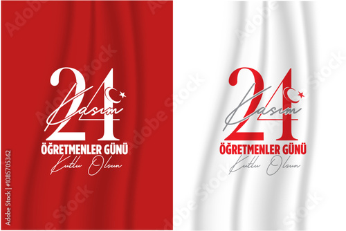 24 Kasım öğretmenler günü kutlu olsun. Translation: Happy Teachers' Day, 24 November
