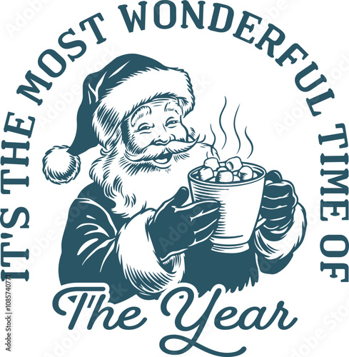 It's The Most Wonderful Time Of The Year Quote, Vintage Retro Christmas Santa Claus, Christmas Cocoa Mugs, Holiday Sublimation Designs