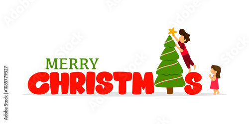Festive Christmas illustration with 'Merry Christmas' text, featuring a person decorating a Christmas tree with a star and a child watching in joy. Ideal for cards, social media, and holiday mark.