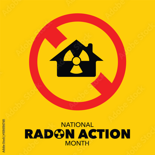 National Radon action month is observed every year in January, to urge everyone to protect their health by testing the indoor air in homes and schools for radon. Vector illustration
