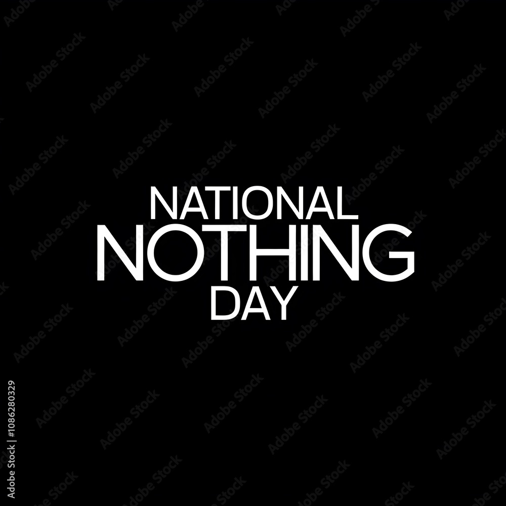 National Nothing Day graphic design text art National Nothing Day graphic design text art