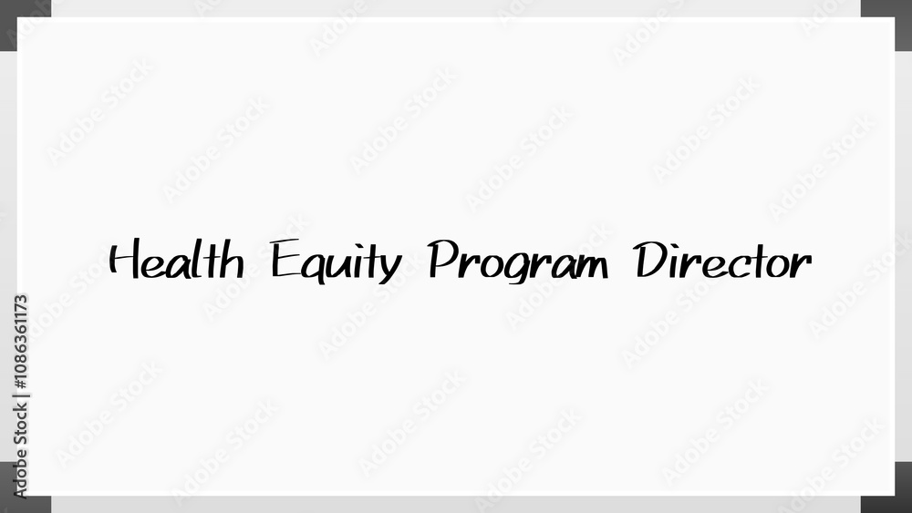 Health Equity Program Director のホワイトボード風イラスト Health Equity Program Director のホワイトボード風イラスト