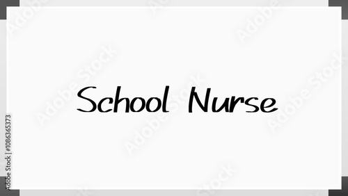 School Nurse のホワイトボード風イラスト photo