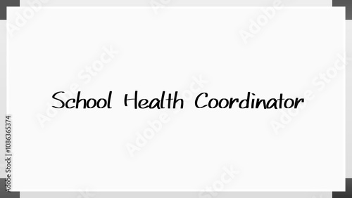 School Health Coordinator のホワイトボード風イラスト photo