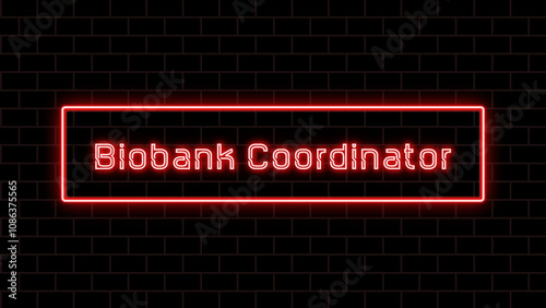 Biobank Coordinator のネオン文字 photo