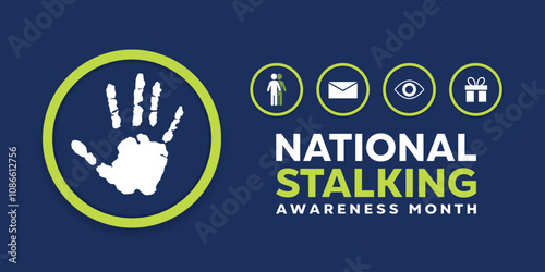 National Stalking Awareness Month. Hand, people, message, eye and gift. Great for cards, banners, posters, social media and more. Dark blue background.