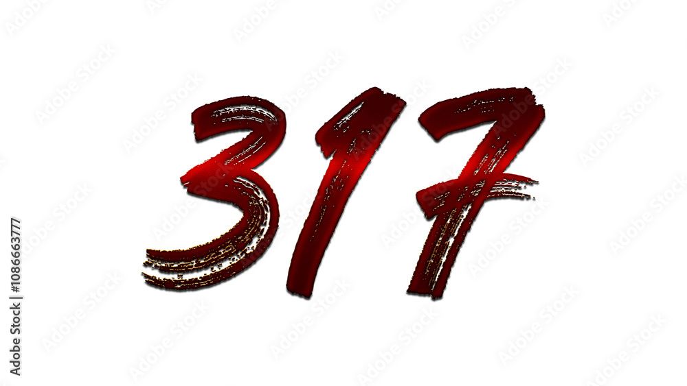 3D blood red number design of 317 on white background. 3D blood red number design of 317 on white background.