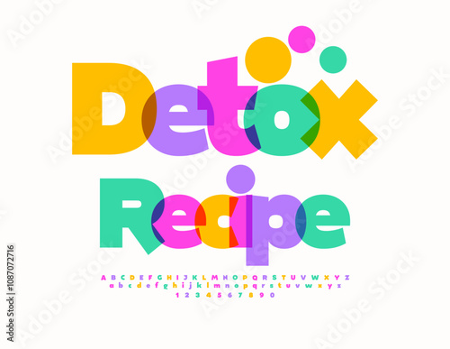 Vector healthy template Detox Recipe. Modern Watercolor Font. Decorative Alphabet Letters and Numbers set.