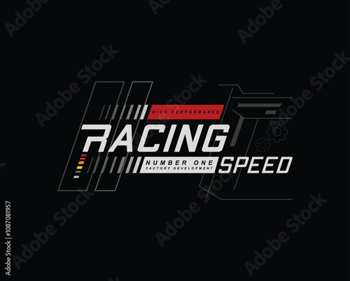 Racing speed trendy fashionable t-shirt design, automobile racer apparel design