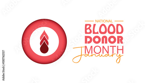 National Blood Donor Month observed each year during January. Healthcare Medical Awareness concept. Vector template for banner, greeting card, poster with background.
