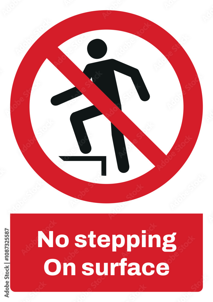 ISO prohibition safety signs sentence case text_no stepping on surface_portrait size a4/a3/a2/a1
ISO prohibition safety signs sentence case text_no stepping on surface_portrait size a4/a3/a2/a1