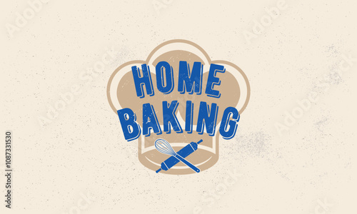 Home Baking vintage logo, poster. Chef hat silhouette. Hipster vintage design with craft grunge texture. Old retro print, typography. Vector illustration
