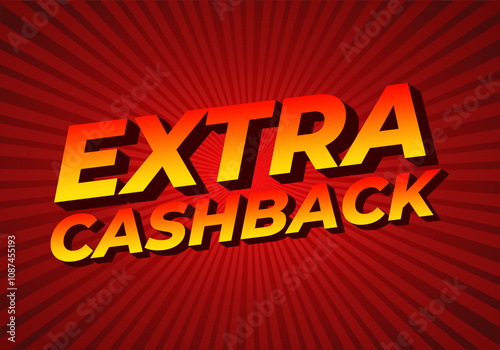 Extra cash back. text effect with extra bold font for social media ads