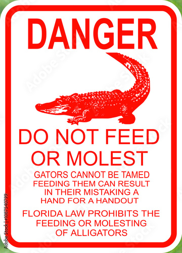 Danger do not feed the alligators