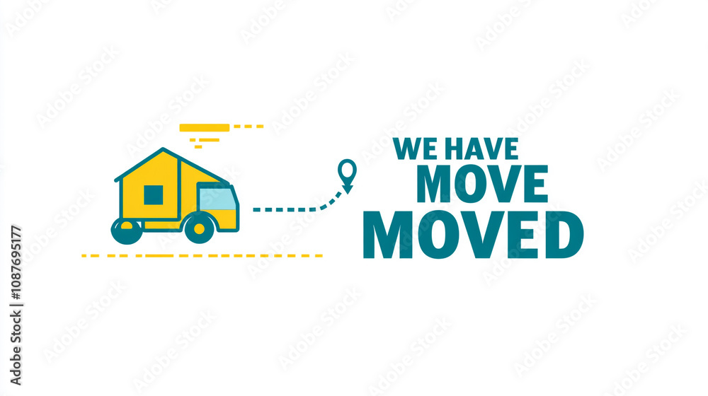Fototapeta premium Moving Announcement Relocation New Address House Truck Location