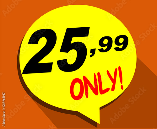 Discount sticker Template with 25, 99 only. Vector design, Sale, price tag illustration.