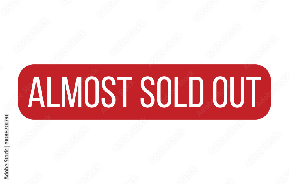 ALMOST SOLD OUT Rubber Stamp Seal Vector illustration isolated on white background ALMOST SOLD OUT Rubber Stamp Seal Vector illustration isolated on white background
