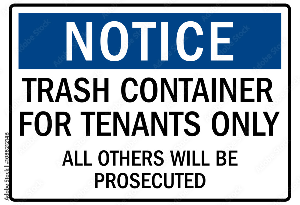 Dumpster sign trash container for tenant only. All others will be prosecuted Dumpster sign trash container for tenant only. All others will be prosecuted
