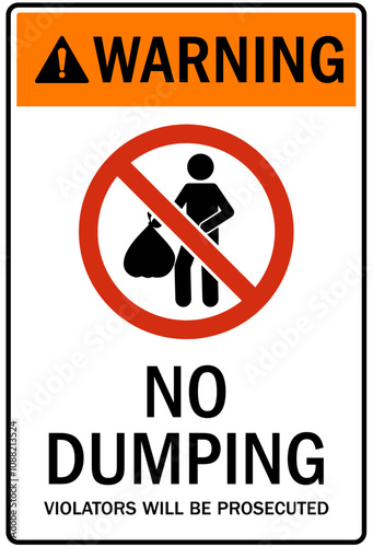 Dumpster sign no dumping, violators will be prosecuted