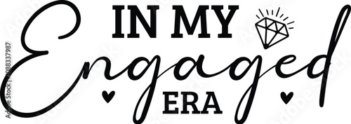 In My Engaged Era