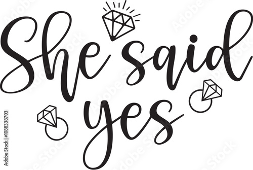 She Said Yes!