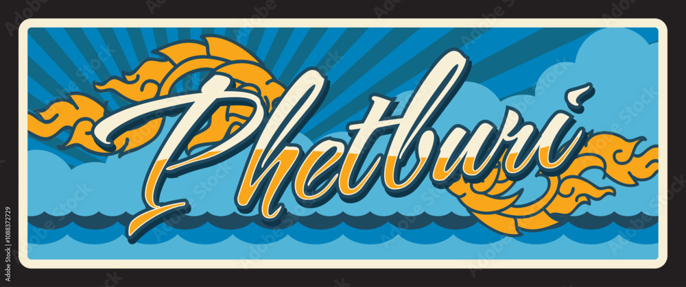 Obraz premium Phetburi Thailand province sign, Thai metal plate, vector. Thai province road sign, car number plate or travel luggage tag with landmark, sea waves. Phetchaburi or Phet Buri town in southern Thailand