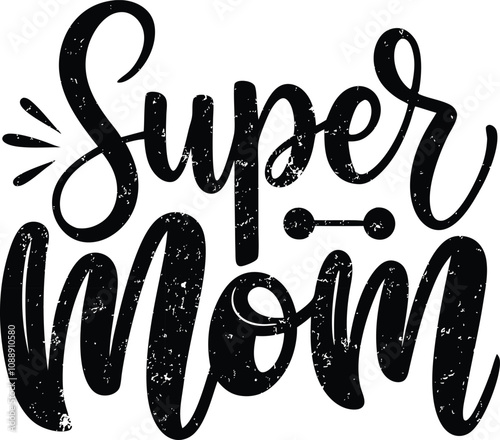 super mom typogarphy tshirt Design print Ready eps file download photo