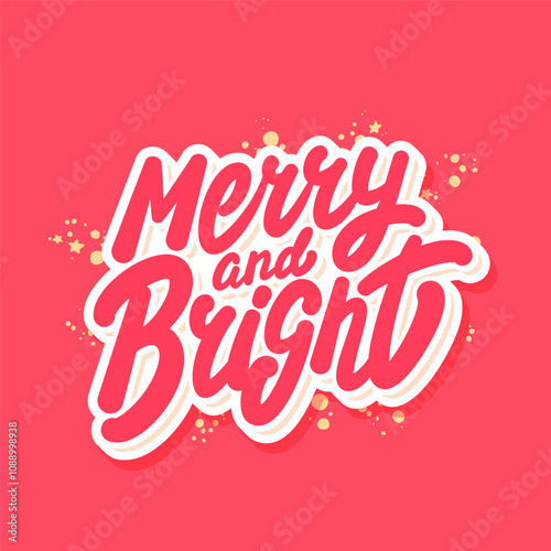 Merry and Bright. Vector Christmas handwritten typography banner.