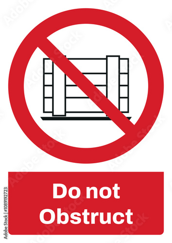 ISO prohibition safety signs sentence case text_do not obstruct_portrait size a4/a3/a2/a1	
