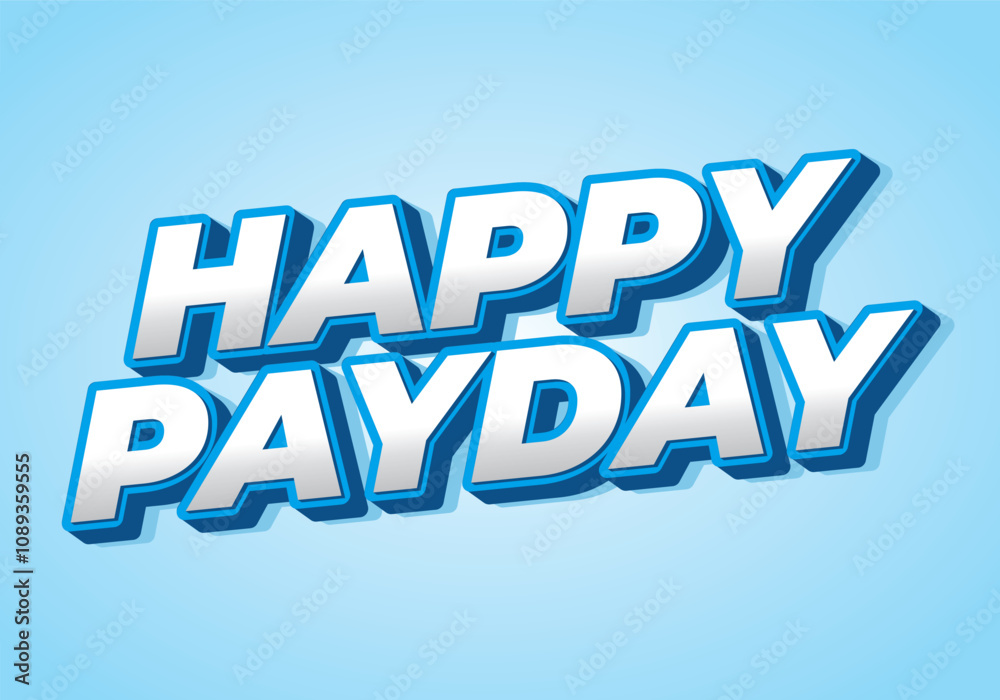 Happy payday text effect for social media ads. 3D style Happy payday text effect for social media ads. 3D style